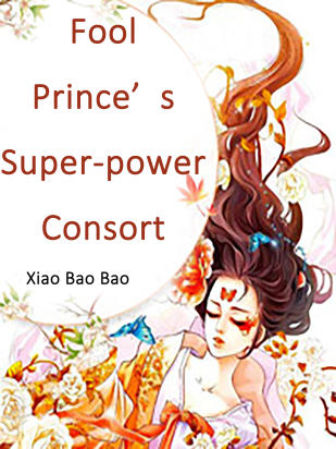 Fool Prince’s Super-power Consort